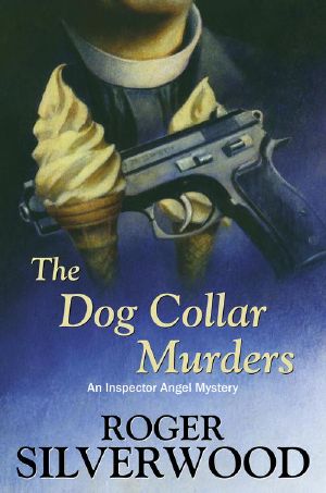 [D.I. Angel Mystery 17] • The Dog Collar Murders